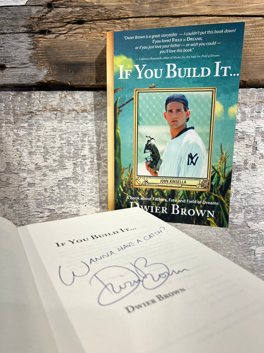 Dwier Brown Book ‘If You Build It…’ (Signed)