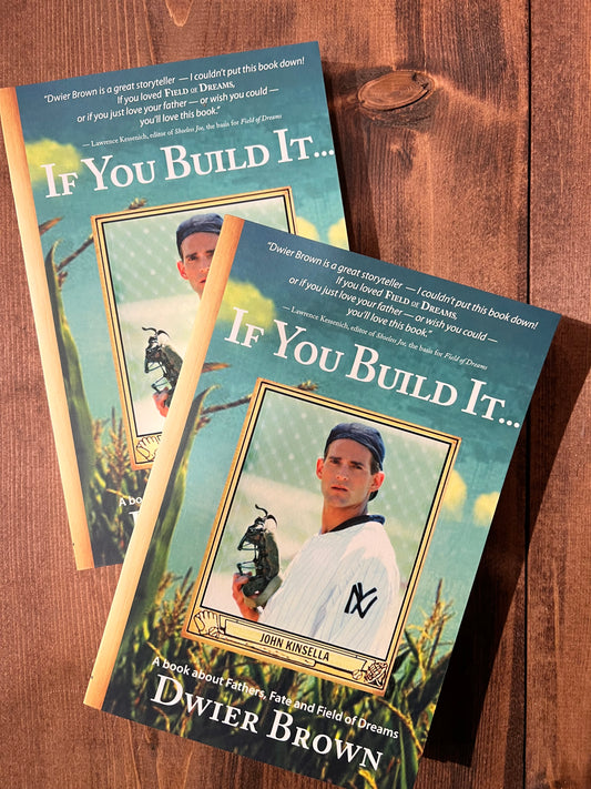 Dwier Brown Book ‘If You Build It…’ (Unsigned)